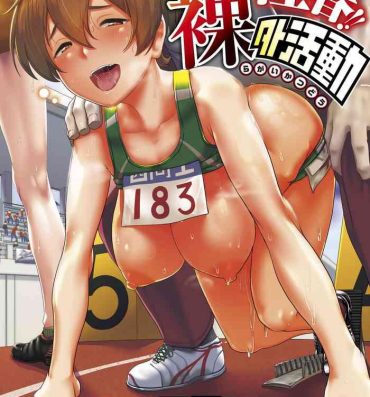 Cums Sakare Seishun!! Ragai Katsudou | Prospering Youth!! Nude Outdoor Exercises Ch. 1-9 Creamy
