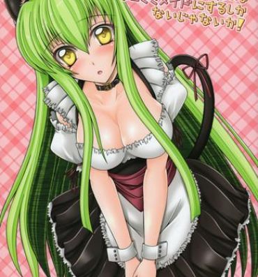 Thot C.C. ni "Goshujin-sama" to Iwareta Karani wa Nekomimi Maid ni Suru Shikanai Janai ka!- Code geass hentai Hardcore