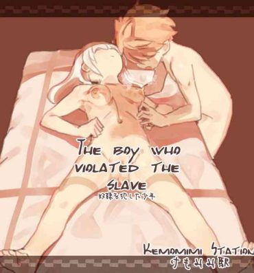 Hiddencam Dorei o Okashita Shounen | The Boy Who Violated The Slave- Original hentai Chaturbate