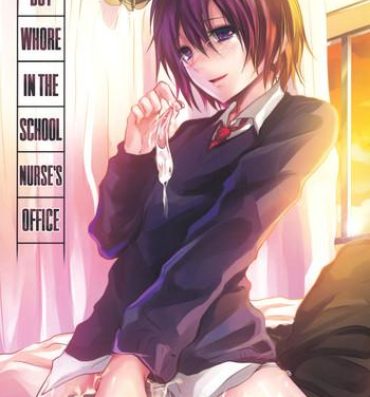 Nerd Hokenshitsu no Shounen | Boy Whore in the Nurse's Office Siririca