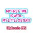 Sexteen My First Time is with…. My Little Sister?! Ch.22 Black Hair