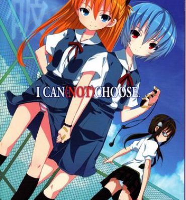 Girlfriends (C76) [Nounai Kanojo (Kishiri Toworu)] I Can (Not) Choose (Neon Genesis Evangelion)- Neon genesis evangelion hentai Gay Hairy
