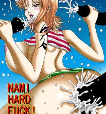 Hot Girls Fucking NAMI HARD FUCK!- One piece hentai Nipples