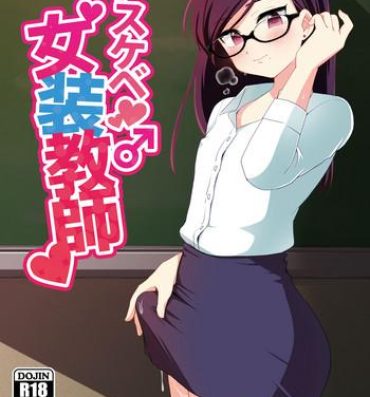 Pussy Lick Dosukebe Josou Kyoushi | Super-Pervy Crossdressing Teacher Gay Doctor
