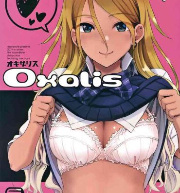 Shecock OXALIS- The idolmaster hentai Smooth