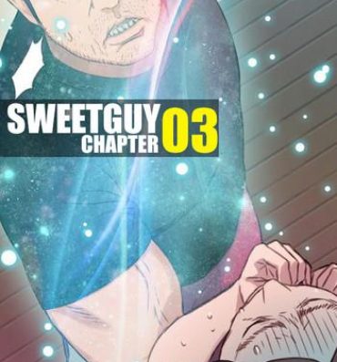 Perfect Pussy Sweet Guy Chapter 03 Mask
