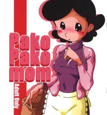Roundass Pako Pako Mom- The genius bakabon hentai Jerkoff