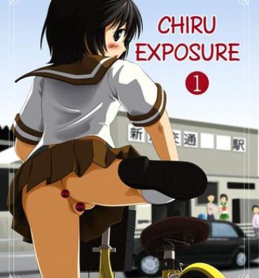 One Chiru Roshutsu | Chiru Exposure Pretty