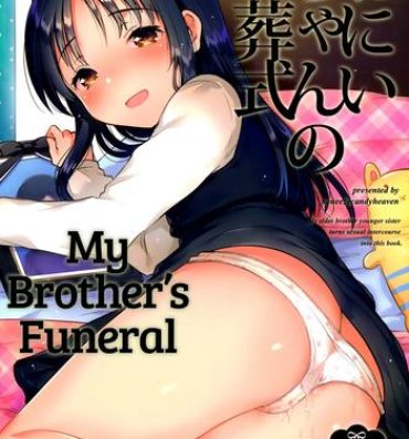 Free Amatuer Porn Onii-chan no Osoushiki | My Brother's Funeral Raw