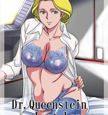 White Chick Dr. Queenstein Last Lesson.- Uchuu senshi baldios hentai Bukkake