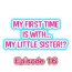 Face Sitting My First Time is with…. My Little Sister?! Ch.16 Blow Job