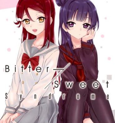 Bitch Bitter Sweet Syndrome- Love live sunshine hentai Game