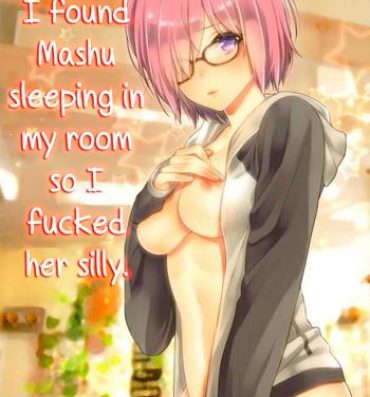 Gay Shorthair Ore no Heya de Mash ga Neteta kara Muchakucha ni Shite mita | I found Mashu sleeping in my room so I fucked her silly- Fate grand order hentai European