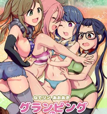 Hidden Cam NadeRin AoAki Glamping de Swapping- Yuru camp | laid back camp hentai Fist