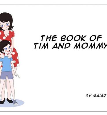 Jacking Off The book of Tim and Mommy+Extras- Original hentai Pasivo